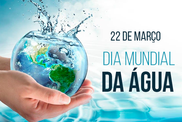 22 de março: Dia Mundial da Água, sinônimo de vida