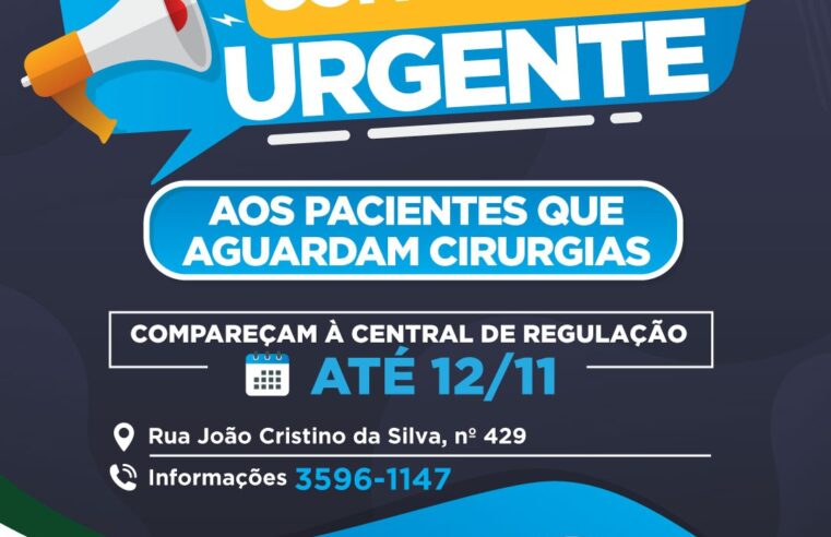 Secretaria Municipal de Saúde faz convocação urgente aos pacientes que aguardam cirurgias