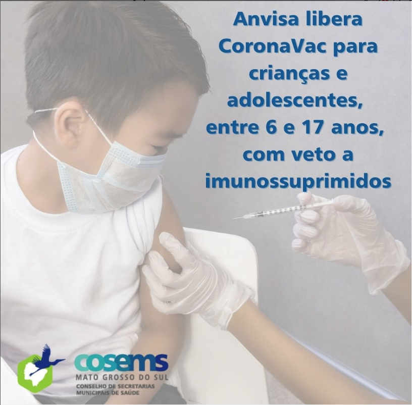 COSEMS-MS divulga nota sobre autorização da Anvisa para uso de CoronaVac em crianças