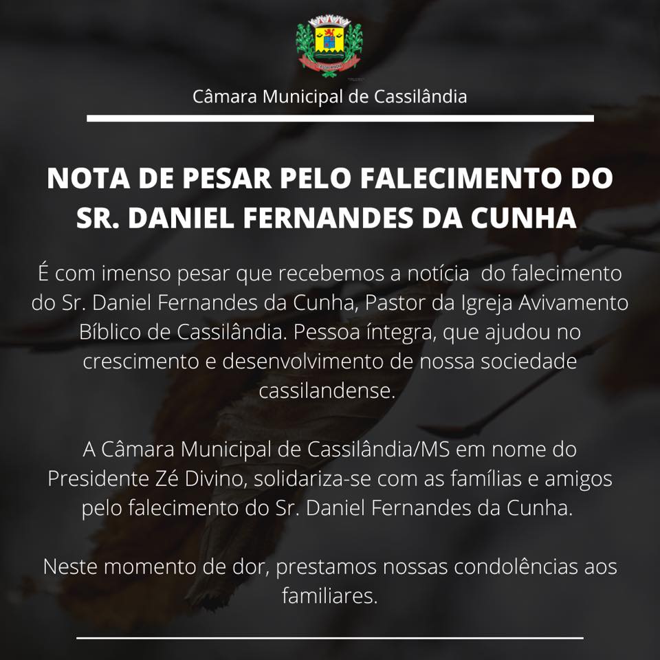 Câmara Municipal de Cassilândia publica nota de pesar pelo falecimento do pastor Daniel Fernandes da Cunha