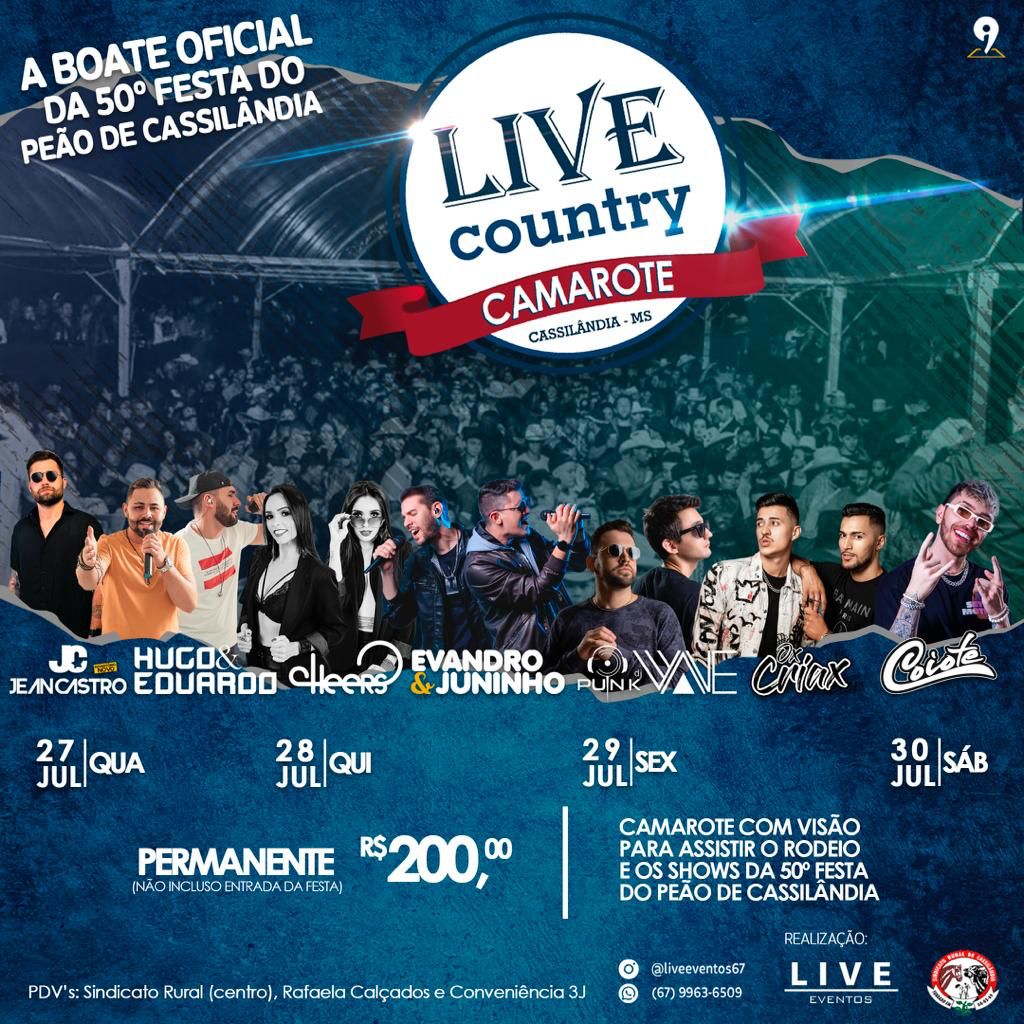 CAMAROTE LIVE COUNTRY – A BOATE OFICIAL DA 50ª FESTA DO PEÃO DE BOIADEIRO DE CASSILÂNDIA; DE 27 À 30 DE JULHO