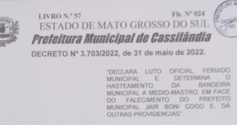 Decretado feriado Amanhã (01/06) em Cassilândia e luto oficial por cinco dias pelo Prefeito em exercício Valdecy Costa