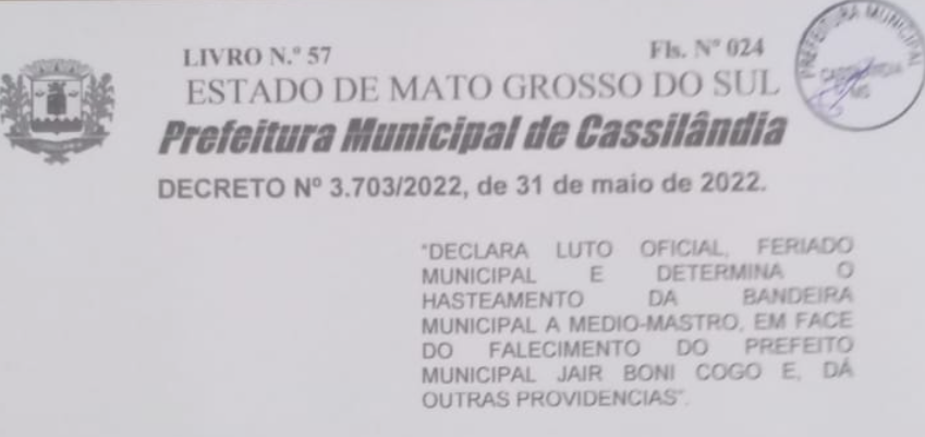 Decretado feriado Amanhã (01/06) em Cassilândia e luto oficial por cinco dias pelo Prefeito em exercício Valdecy Costa