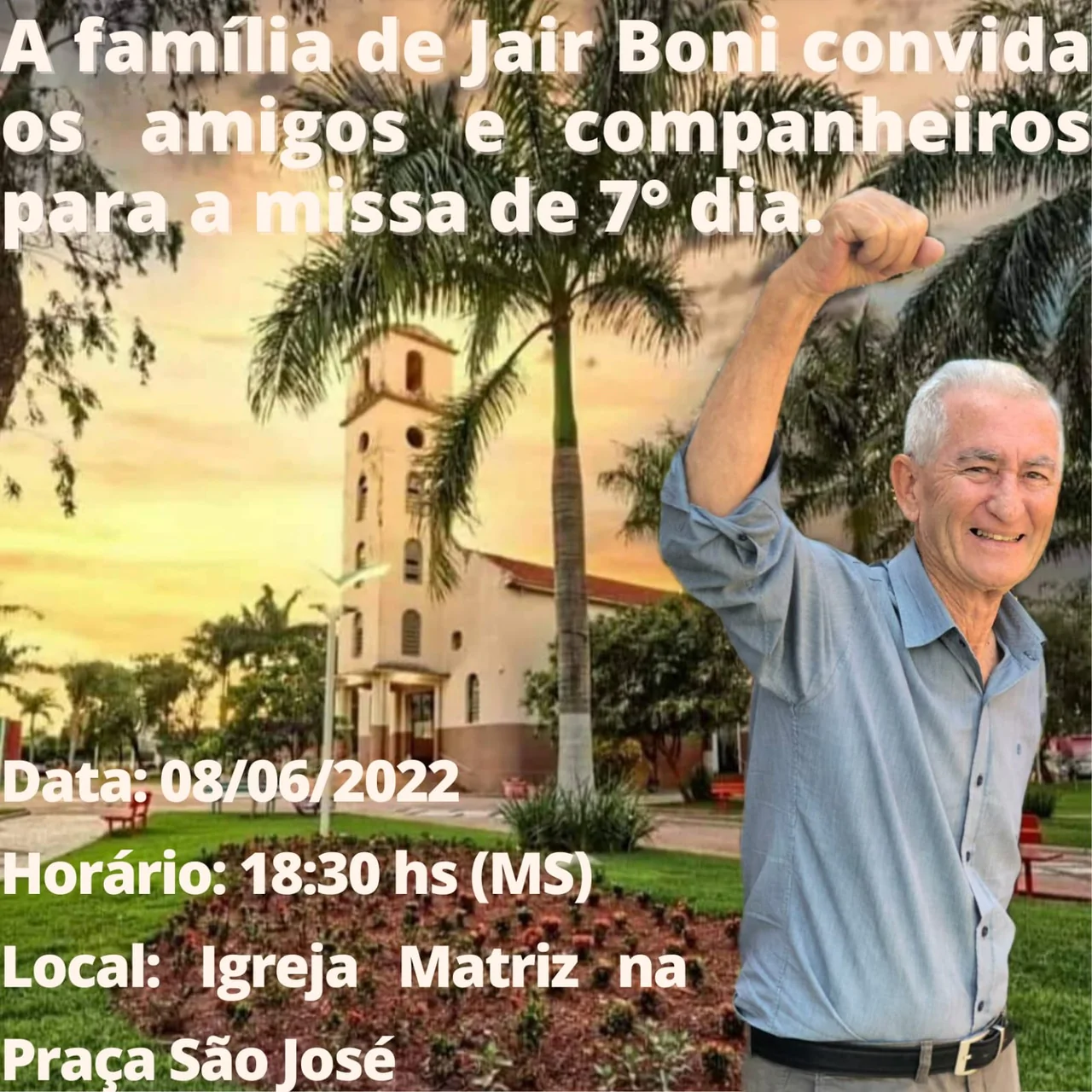 Família de Jair Boni Cogo convida para Missa de 7º Dia hoje