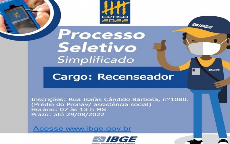 PROCESSO SELETIVO IBGE: RECENSEADOR, INSCRIÇÕES ATÉ O DIA ATÉ 29/08.